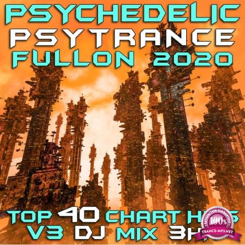 Psychedelic Psy Trance Fullon 2020 Top 40 Chart Hits, Vol. 3 (2019)