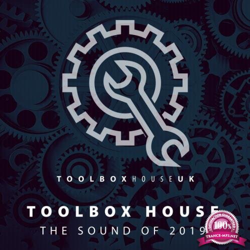 Toolbox House: The Sound Of 2019 (2019)