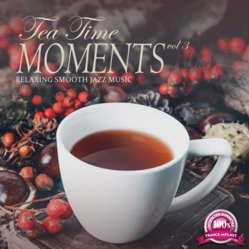 Tea Time Moments Vol. 3 (2019)