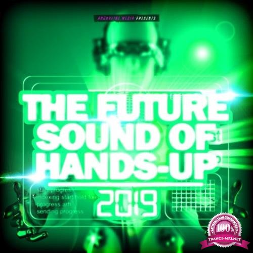 The Future Sound of Hands-Up 2019 (2019)