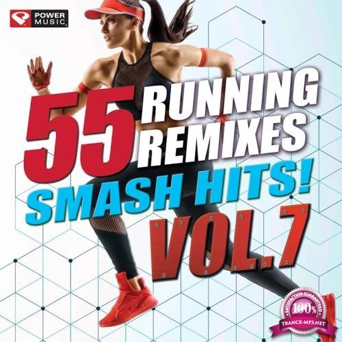 Power Music Workout - 55 Smash Hits! - Running Remixes Vol. 7 (2019)