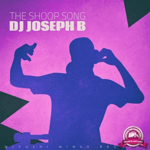 DJ Joseph B - The Shoop Song (2019)