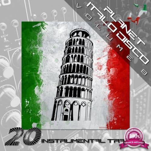 Planet Italo Disco Vol 8 (Instrumental Versions) (2019)