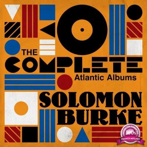 Solomon Burke - The Complete Atlantic Albums (2019)