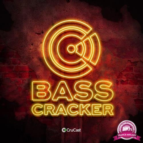 Crucast - Bass Cracker (2019)