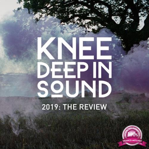 Knee Deep In Soun - 2019: The Review (2019)