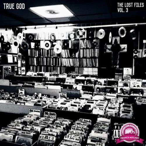 True God - The Lost Files, Vol. 3 (2019)