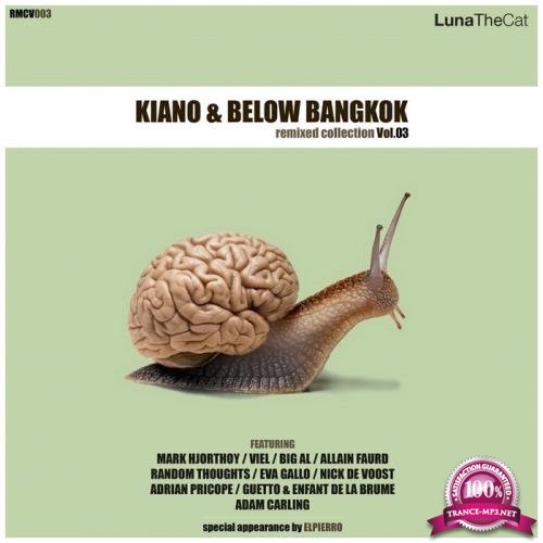 Kiano & Below Bangkok - Remixed Collection, Vol. 03 (2019)