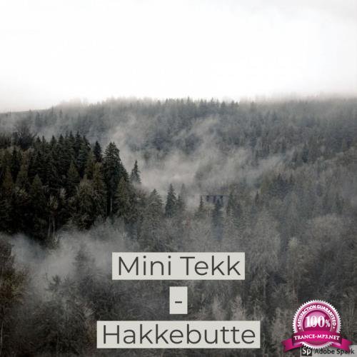 Hakkebutte - Mini Tekk (2019)
