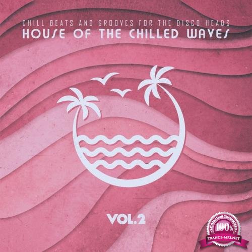 House of the Chilled Waves, Vol. 2 (2019)