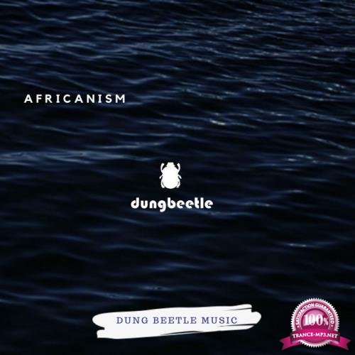 Dung Beetle Music - Africanism (2019)