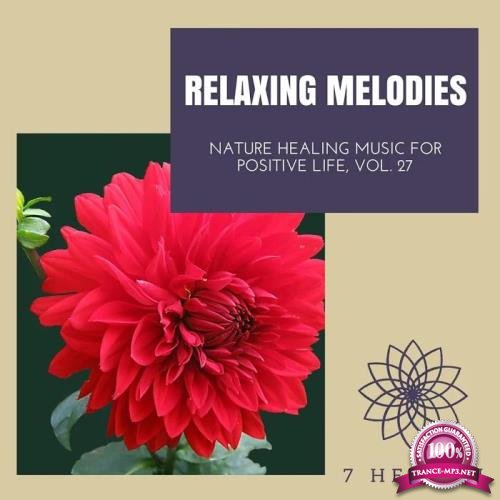 Ambient 11 - Relaxing Melodies - Nature Healing Music For Positive Life, Vol. 27 (2019)