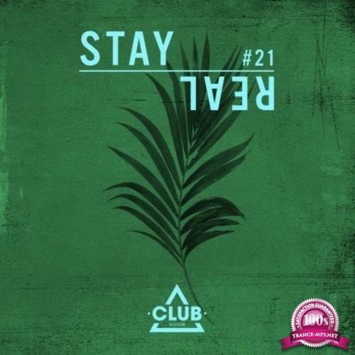 Club Session - Stay Real #21 (2019)