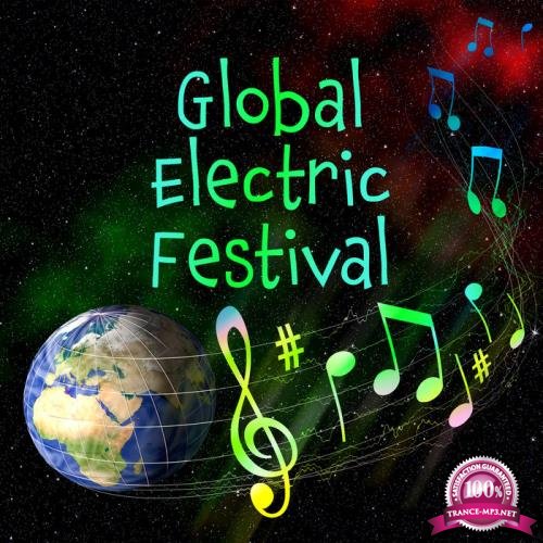 Global Electric Festival Dance Music, EDM and Electro Po (2019)