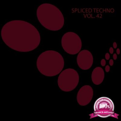 Spliced Techno, Vol. 42 (2019)