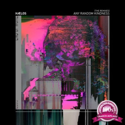Haelos - Any Random Kindness (The Remixes) (2019)