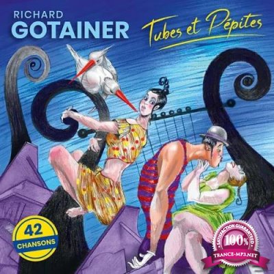 Richard Gotainer - Tubes Et Pepites (2019)