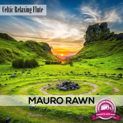 Mauro Rawn - Celtic Relaxing Flute (2019)