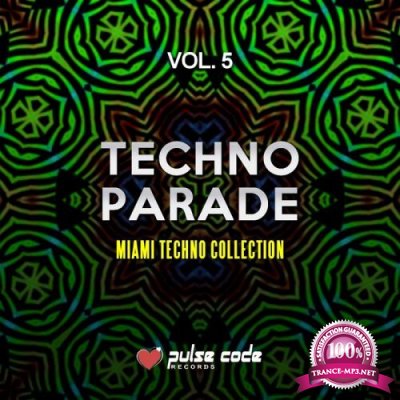 Techno Parade, Vol. 5 (Miami Techno Collection) (2019)