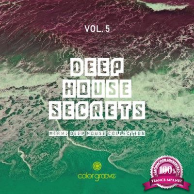 Deep House Secrets, Vol. 5 (Miami Deep House Collection) (2019)