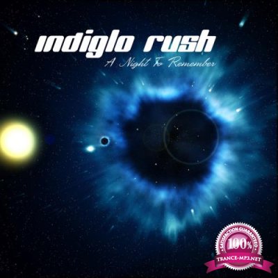 Indiglo Rush - A Night To Remember (2019)