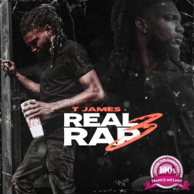 T James - Real Rap 3 (2019)