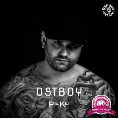 Pie Kei & Rap aus Granit - Ostboy (2019)