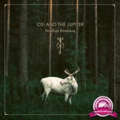 Osi And The Jupiter - Nordlige Runaskog (Deluxe Version) (2019)