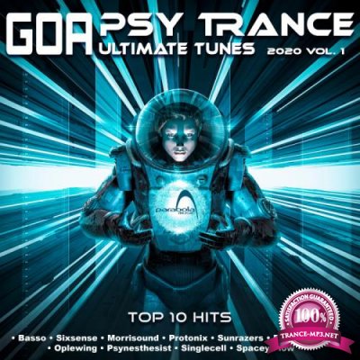 Psy Trance Goa Ultimate Tunes 2020 Top 10 Hits Parabola, Vol. 1 (2019)