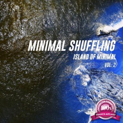 Minimal Shuffling, Vol. 2 (Island Of Minimal) (2019)