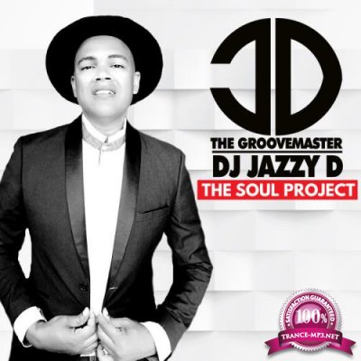 The GrooveMaster DJ Jazzy D - The Soul Project (2019)