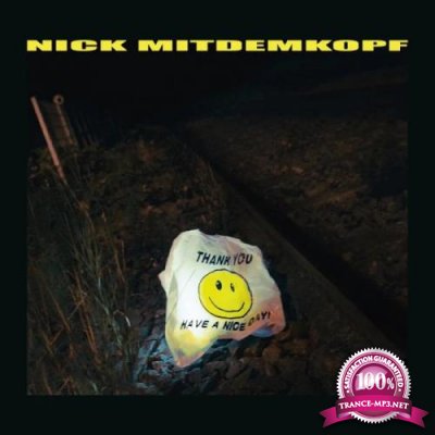 Nick Mitdemkopf - Thank You Have a Nice Day (Deluxe Edition) (2019)