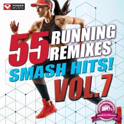 Power Music Workout - 55 Smash Hits! - Running Remixes Vol. 7 (2019)