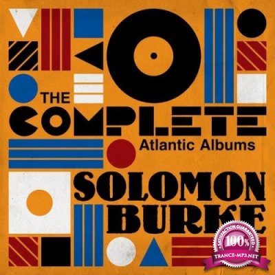 Solomon Burke - The Complete Atlantic Albums (2019)