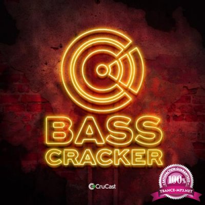 Crucast - Bass Cracker (2019)