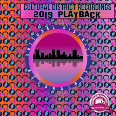 Cultural District Recordings - 2019 Playback (2019)