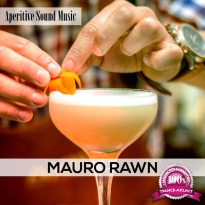 Mauro Rawn - Aperitive Sound Music (2019)