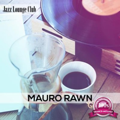 Mauro Rawn - Jazz Lounge Club (2019)