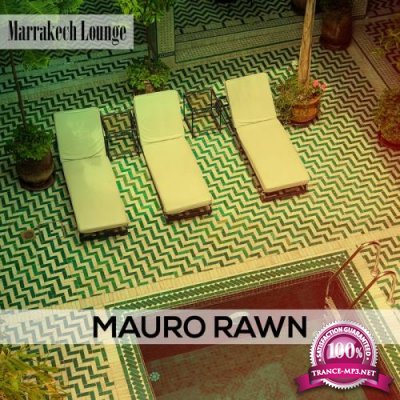 Mauro Rawn - Marrakech Lounge (2019)