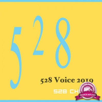 528 Chakra - 528 Voice 2019 (2019)
