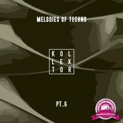 Melodies Of Techno Pt. 6 (2019)