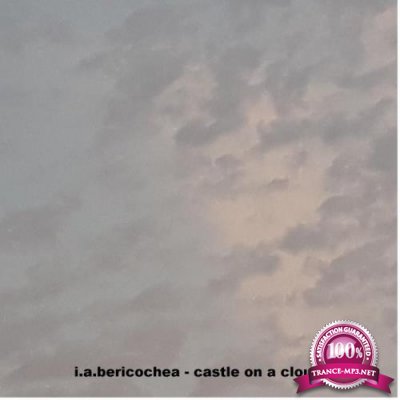 I.A. Bericochea - Castle On A Cloud (2019)