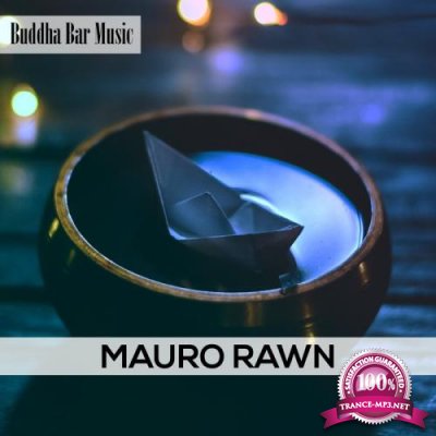 Mauro Rawn - Buddha Bar Music (2019)