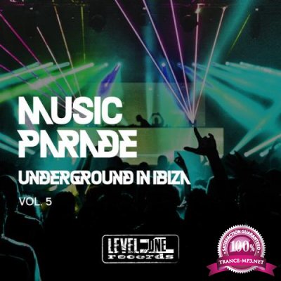 Music Parade, Vol. 5 (Underground In Ibiza) (2019)