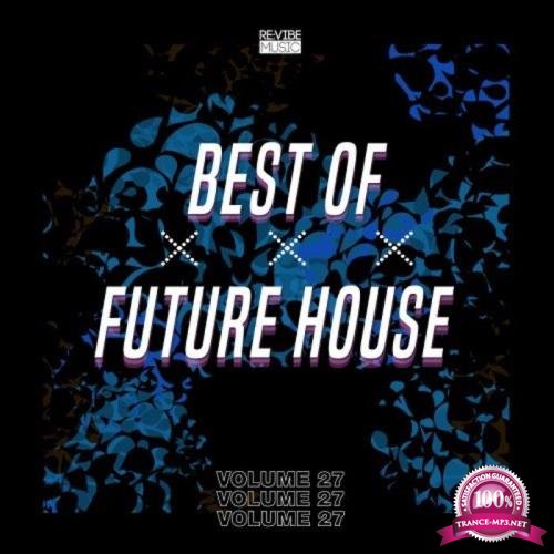 Best of Future House, Vol. 27 (2020)