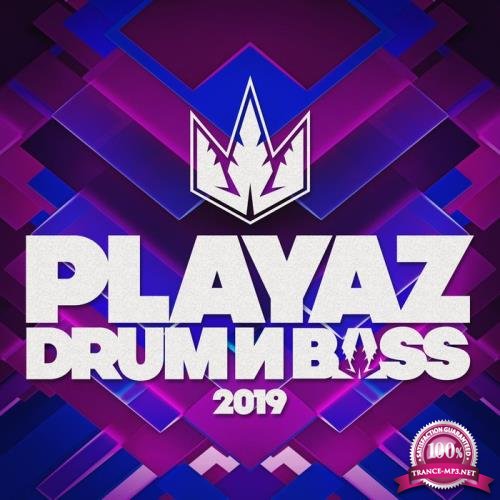 Real Playaz Ltd - Playaz Drum & Bass 2019 (2020)