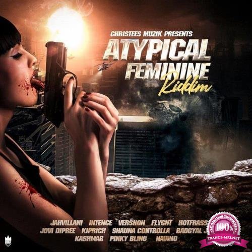 Atypical Feminine Riddim (2020)