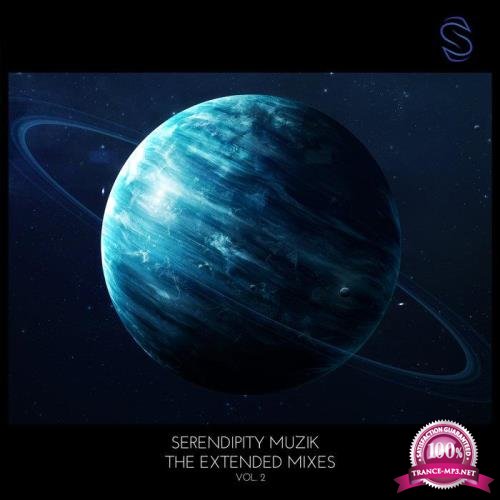 Serendipity Muzik - The Extended Mixes Vol 2 (2020)
