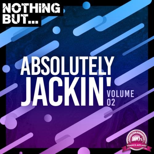 Nothing But... Absolutely Jackin', Vol. 02 (2020)
