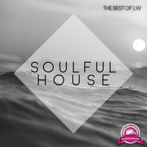 Best Of LW Soulful House IV (2020)